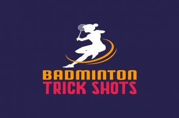 Badminton Trick Shots 6 of the Best – How Many Can You Do?
